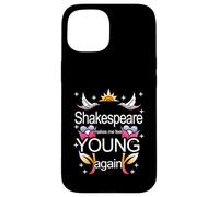 Shakespeare Makes Me Feel Young Again Meme Case for iPhone 15