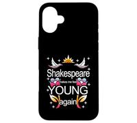Shakespeare Makes Me Feel Young Again Meme Case for iPhone 16 Plus
