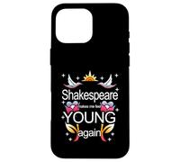 Shakespeare Makes Me Feel Young Again Meme Case for iPhone 16 Pro Max