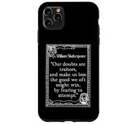 Shakespeare Measure by Measure Quote Our Doubts Are Traitors Case for iPhone 11 Pro Max