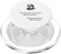 Shakespeare Merchant of Venice: I Am Not Bound To Please PopSockets PopGrip for MagSafe