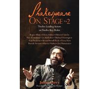 Shakespeare On Stage: Volume 2: Twelve Leading Actors on Twelve Key Roles (Shakespeare On Stage)