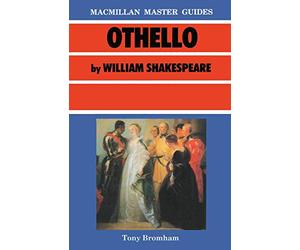Shakespeare: Othello: 14 (Bloomsbury Master Guides)