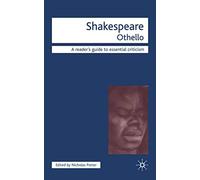 Shakespeare - Othello (Readers' Guides to Essential Criticism)