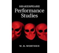 Shakespeare Performance Studies