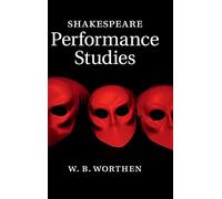 Shakespeare Performance Studies