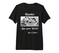 Shakespeare Play Hamlet Quote, Alas Poor Yorick! Premium T-Shirt