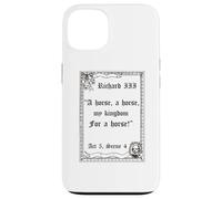 Shakespeare Play King Richard III Quote, A Horse, A Horse Case for iPhone 13