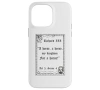 Shakespeare Play King Richard III Quote, A Horse, A Horse Case for iPhone 14 Pro Max
