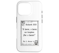 Shakespeare Play King Richard III Quote, A Horse, A Horse Case for iPhone 16 Pro