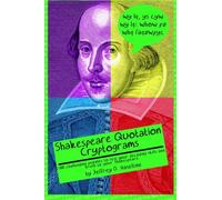 Shakespeare Quotation Cryptograms: 100 challenging puzzles to test your decoding skills and brush up your Shakespeare.