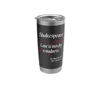 Shakespeare Quote, As You Like It - Love is Merely a Madness Stainless Steel Insulated Tumbler