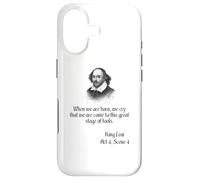 Shakespeare Quote From King Lear When We Are Born, We Cry... Case for iPhone 17