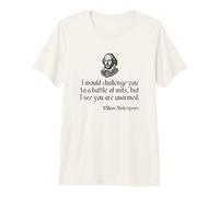 Shakespeare Quote I Would Challenge You to A Battle of Wits Premium T-Shirt