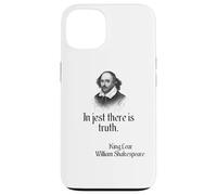 Shakespeare Quote In Jest There Is Truth, KIng Lear Case for iPhone 13