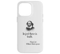 Shakespeare Quote In Jest There Is Truth, KIng Lear Case for iPhone 14 Pro Max