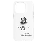 Shakespeare Quote In Jest There Is Truth, KIng Lear Case for iPhone 15 Pro