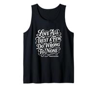 Shakespeare Quote Love All, Trust a Few, do Wrong to None. Tank Top