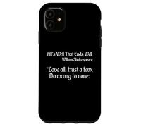 Shakespeare Quote - Love All, Trust Few, Do Wrong To None Case for iPhone 11