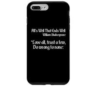Shakespeare Quote - Love All, Trust Few, Do Wrong To None Case for iPhone 7 Plus/8 Plus
