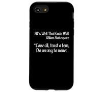 Shakespeare Quote - Love All, Trust Few, Do Wrong To None Case for iPhone SE (2020) / 7 / 8