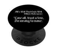 Shakespeare Quote - Love All, Trust Few, Do Wrong To None PopSockets Adhesive PopGrip