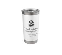 Shakespeare Quote - Love All, Trust Few, Do Wrong to None Stainless Steel Insulated Tumbler