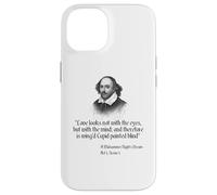 Shakespeare Quote - Love Looks Not With The Eyes Case for iPhone 14