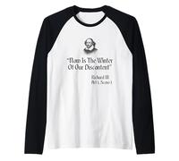 Shakespeare Quote - Now is The Winter of Our Discontent Raglan Baseball Tee