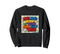 Shakespeare Quote This Above All: To Thine Own Self Be True Sweatshirt