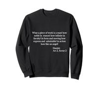 Shakespeare Quote - What A Piece Of Work Is Man Sweatshirt