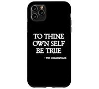 Shakespeare Quotes - To Thine Own Self Be True Hamlet Quote Case for iPhone 11 Pro Max