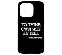 Shakespeare Quotes - To Thine Own Self Be True Hamlet Quote Case for iPhone 15 Pro