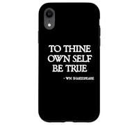 Shakespeare Quotes - To Thine Own Self Be True Hamlet Quote Case for iPhone XR