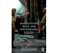 Shakespeare, Race and Performance: The Diverse Bard