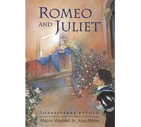 Shakespeare Retold: Romeo and Juliet