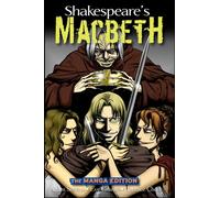 Shakespeare′s Macbeth: The Manga Edition