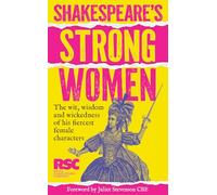 Shakespeare’s Strong Women