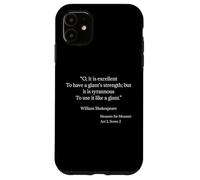 Shakespeare Shirt A Giant's Strength Shakespeare Quote Case for iPhone 11
