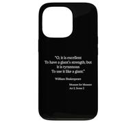 Shakespeare Shirt A Giant's Strength Shakespeare Quote Case for iPhone 13 Pro