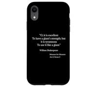 Shakespeare Shirt A Giant's Strength Shakespeare Quote Case for iPhone XR