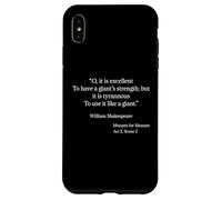 Shakespeare Shirt A Giant's Strength Shakespeare Quote Case for iPhone XS Max