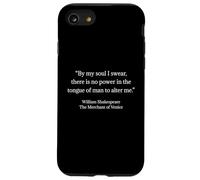 Shakespeare Shirt By My Soul I Swear Quote Shakespeare Quote Case for iPhone SE (2020) / 7/8