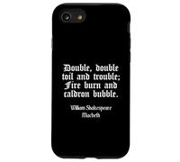 Shakespeare Shirt Double Double Toil And Trouble Quote Case for iPhone SE (2020) / 7/8