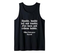 Shakespeare Shirt Double Double Toil and Trouble Quote Tank Top