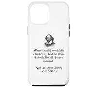 Shakespeare Shirt Much Ado About Nothing Shakespeare Quote Case for iPhone 12 Pro Max