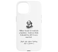 Shakespeare Shirt Much Ado About Nothing Shakespeare Quote Case for iPhone 15