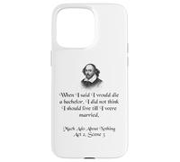 Shakespeare Shirt Much Ado About Nothing Shakespeare Quote Case for iPhone 15 Pro Max