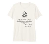 Shakespeare Shirt Quote - All The World's A Stage Premium T-Shirt