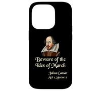 Shakespeare Shirt Quote - Beware of the Ides of March Case for iPhone 14 Pro